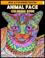 Animal Face Coloring Book: An Adult Coloring Book with Lions, Elephants, Owls, Horses, Dogs, Cats, and Many More animal faces Best animal faces 2020 1671798279 Book Cover
