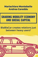 Sharing mobility economy and social capital: BlaBlaCar creates relations just between heavy users? 1089460821 Book Cover