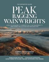 Peak Bagging: Wainwrights: 45 routes designed to complete all 214 of Wainwright's Lake District fells in the most efficient way 1839811021 Book Cover