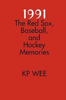 1991: The Red Sox, Baseball, and Hockey Memories 1435713753 Book Cover