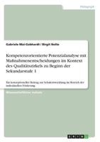 Kompetenzorientierte Potenzialanalyse Mit Manahmenentscheidungen Im Kontext Des Qualitatszirkels Zu Beginn Der Sekundarstufe 1 3668358532 Book Cover