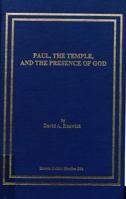 Paul, the Temple, and the Presence of God 1555406157 Book Cover