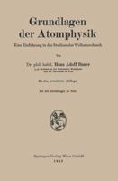 Grundlagen Der Atomphysik: Eine Einfuhrung in Das Studium Der Wellenmechanik 3662361221 Book Cover