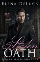 Stolen Oath: A Dark Mafia Romance (Mafia Vows) B0GM7NCCBL Book Cover