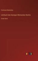 Lehrbuch des heutigen Römischen Rechts: Erster Band 3368380974 Book Cover