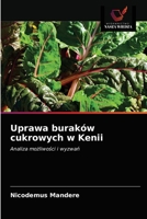 Uprawa burak�w cukrowych w Kenii 6202731575 Book Cover