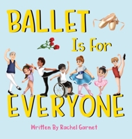 Ballet is for Everyone 0578867443 Book Cover