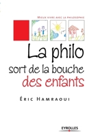 La philo sort de la bouche des enfants 2212544111 Book Cover