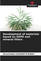 Development of materials based on HDPE and mineral fillers 620993675X Book Cover