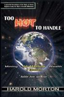 Too Hot to Handle 1594673454 Book Cover