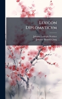 Lexicon Diplomaticvm (Japanese Edition) 1024725294 Book Cover