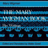 The Mary Wigman Book: Her Writings 0819560936 Book Cover