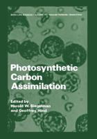 Photosynthetic Carbon Assimilation (Basic Life Sciences ; V. 11) 1468481088 Book Cover