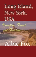 Long Island, New York, USA: Vacation, Travel and Tourism B084DGWQ7V Book Cover