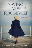 Saving Mrs. Roosevelt 1636090893 Book Cover