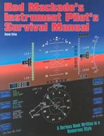 Rod Machado's Instrument Pilot's Survival Manual 0963122908 Book Cover