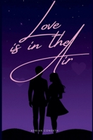 Love is in the Air B0H8CCKB2Y Book Cover