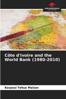 Côte d'Ivoire and the World Bank 6206060098 Book Cover