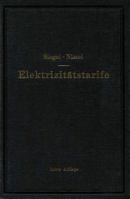 Die Elektrizitatstarife: Nachfrage Und Gestehungskosten Elektrischer Arbeit, Aufbau Und Anwendung Der Tarife 3540012125 Book Cover