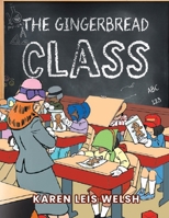 The Gingerbread Class (Latest Edition) 1970901446 Book Cover