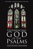 Experiencing God in the Psalms 1498400477 Book Cover