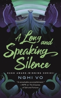 A Long and Speaking Silence (The Singing Hills Cycle, 7) 125038642X Book Cover