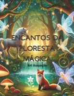 Encantos da Floresta Magica (Portuguese Edition) B0DQTT9SZQ Book Cover