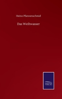 Das Weihwasser 3846056618 Book Cover