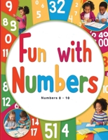 Fun With Numbers: Numbers 0-10 (Educational) B0FMPZMPBP Book Cover