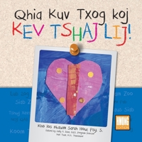 Qhia Kuv Txog Koj Kev Tshaj Lij! Hmong Edition 0989340546 Book Cover