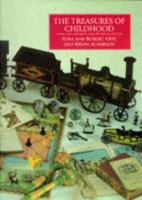 THE TREASURES OF CHILDHOOD : BOOKS, TOYS, AND GAMES FROM THE OPIE COLLECTION. 1559700475 Book Cover