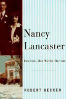 Nancy Lancaster: Her Life, Her World, Her Art 0394567919 Book Cover