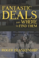 Fantastic Deals and Where to Find Them: How I Get Thousands of Real Estate Deals In My Inbox 1693587122 Book Cover