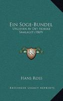 Ein Soge-Bundel: Utgjeven Av Det Norske Samlaget (1869) 1161145265 Book Cover