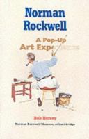 Norman Rockwell: A Pop-Up Art Experience 0789303663 Book Cover