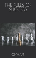 THE RULES OF SUCCESS B0CKD8VYMB Book Cover