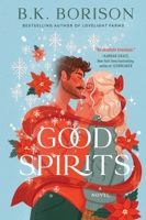 Good Spirits: A Novel (Ghosted, 1) 0063430401 Book Cover