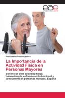 La Importancia de la Actividad Física en Personas Mayores 6202118482 Book Cover