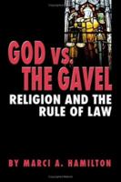 God vs. the Gavel: Religion and the Rule of Law 0521853044 Book Cover