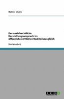 Der sozialrechtliche Herstellungsanspruch im öffentlich-rechtlichen Nachteilsausgleich 3638816680 Book Cover