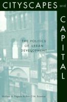 Cityscapes and Capital: The Politics of Urban Development 0801857678 Book Cover