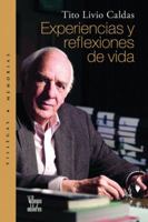 Experiencias y reflexiones de vida (Villegas Memorias series) 9588293391 Book Cover