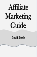 Affiliate Marketing Guide 1648304125 Book Cover
