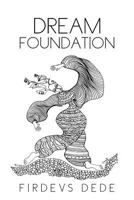 Dream Foundation 1462869416 Book Cover