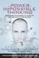 The Power of Impossible Thinking: Transform the Business of Your Life and the Life of Your Business 0131425021 Book Cover