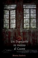 Un Diamante in Mezzo Al Cuore 1544793502 Book Cover