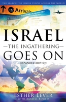 Israel, The Ingathering Goes On: The search for Jewish People across the world 1852408170 Book Cover