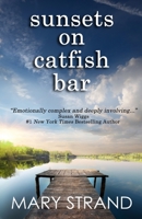 Sunsets on Catfish Bar: A Pendulum Book 194494916X Book Cover