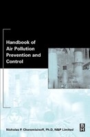 Handbook of Air Pollution Prevention and Control, First Edition 0750674997 Book Cover