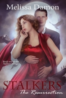 Stalkers: The Resurrection 1470093707 Book Cover